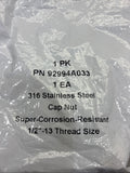 LOT OF 7 - CAP NUT 92994A033, 1/2" 13 THREAD SIZE, 316 STAINLESS STEEL IN HEX Wd